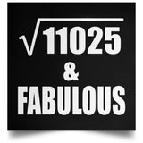 105th Birthday Square Root of 11025 & Fabulous - Poster Square