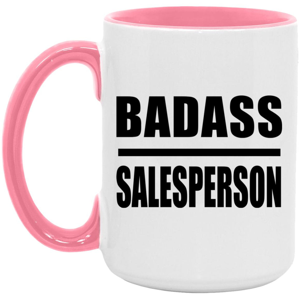 Badass Salesperson - 15oz Accent Mug Pink