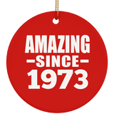 51st Birthday Amazing Since 1973 - Circle Ornament
