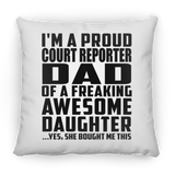 Proud Court Reporter Dad Of Awesome Daughter - Throw Pillow