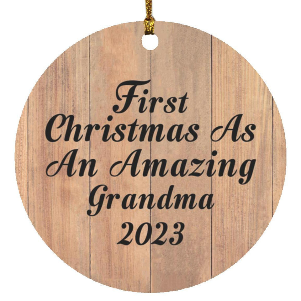 First Christmas As An Amazing Grandma 2023 - Circle Ornament C