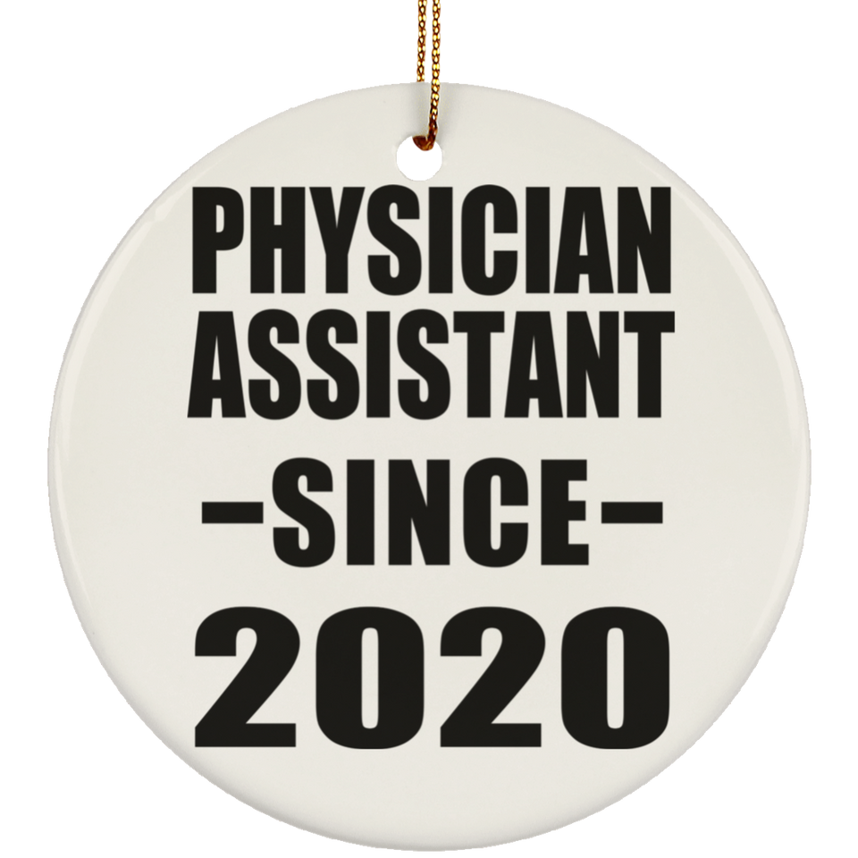 Physician Assistant Since 2020 - Circle Ornament
