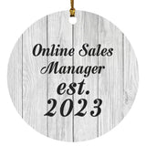 Online Sales Manager Established Est. 2023 - Circle Ornament F