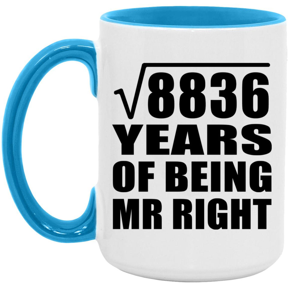 94th Anniversary Square Root of 8836 Years of Being Mr Right - 15oz Accent Mug Blue
