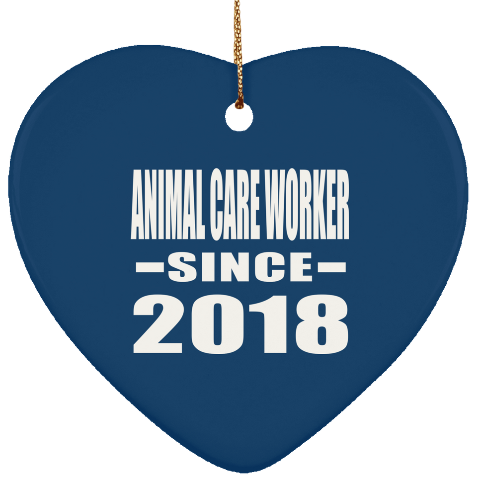 Animal Care Worker Since 2018 - Heart Ornament