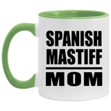 Spanish Mastiff Mom - 11oz Accent Mug Green