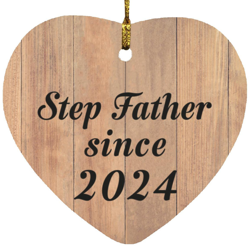 Step Father Since 2024 - Heart Ornament C