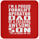 Proud Forklift Operator Dad Of Awesome Son - Drink Coaster