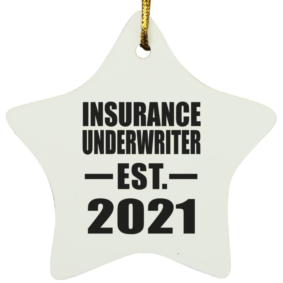 Insurance Underwriter Established EST. 2021 - Star Ornament