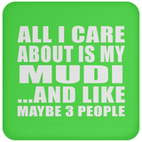 All I Care About Is My Mudi - Drink Coaster