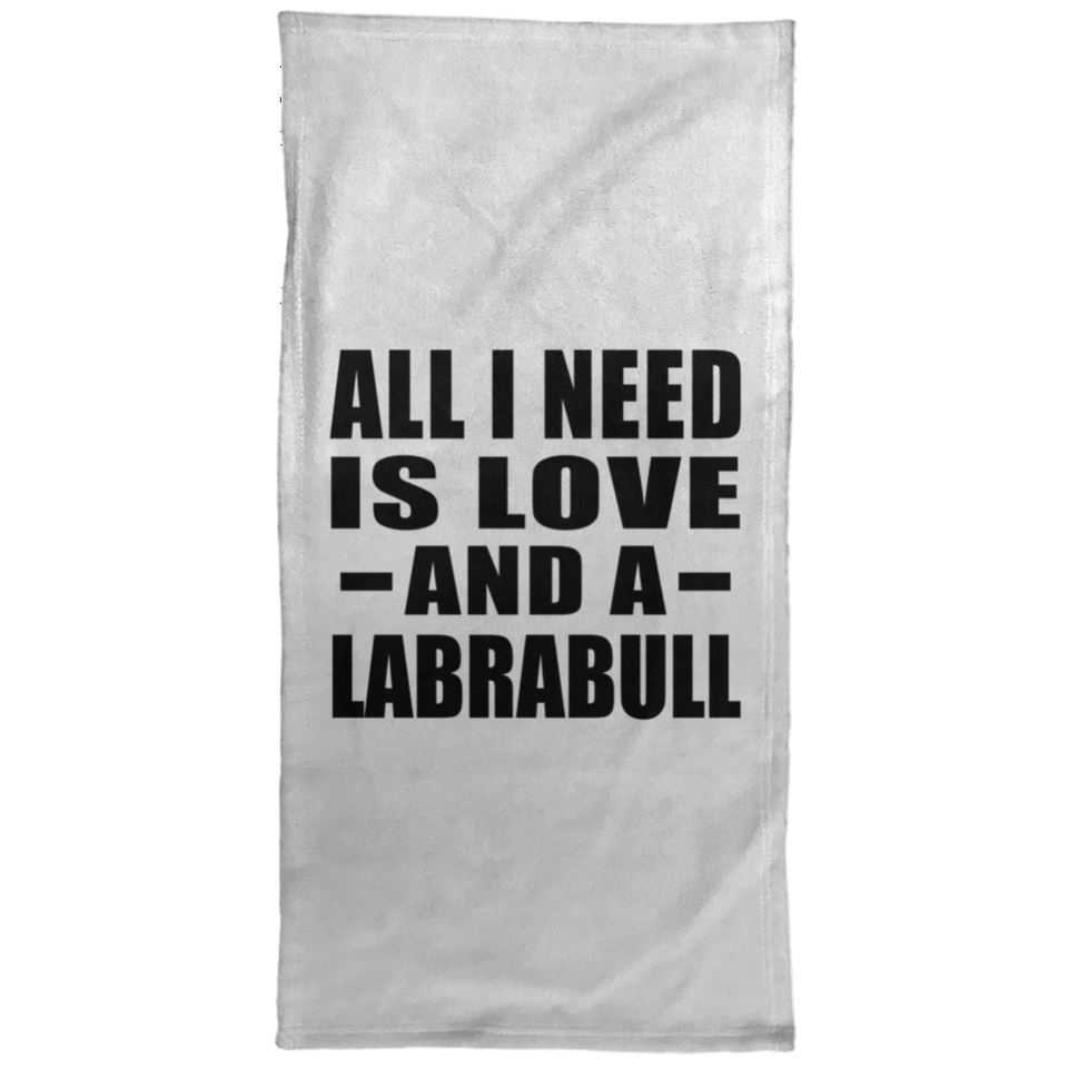 All I Need Is Love And A Labrabull - Hand Towel