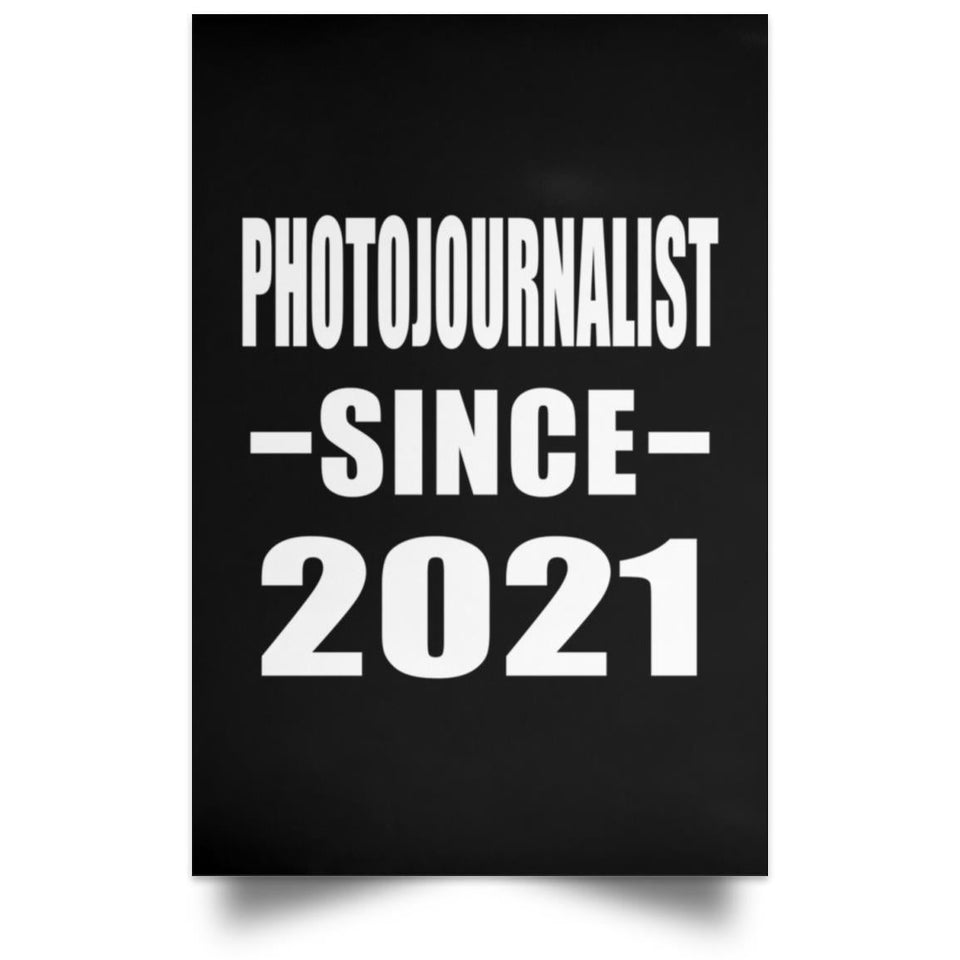 Photojournalist Since 2021 - Poster Portrait