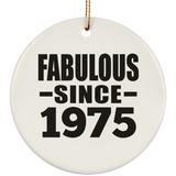49th Birthday Fabulous Since 1975 - Circle Ornament