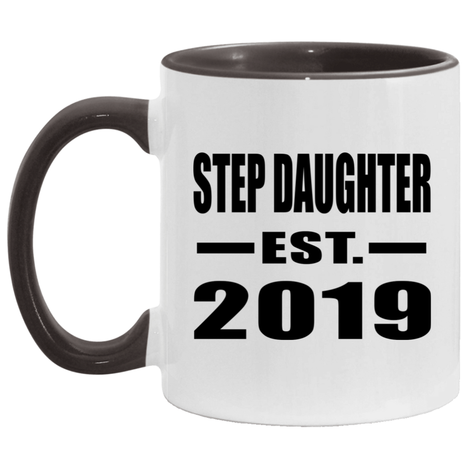 Step Daughter Established EST. 2019 - 11oz Accent Mug Black