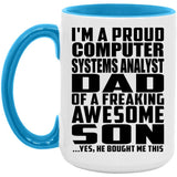 Proud Computer Systems Analyst Dad Of Awesome Son - 15oz Accent Mug Blue
