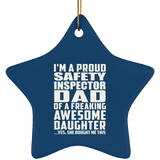 Proud Safety Inspector Dad Of Awesome Daughter - Star Ornament
