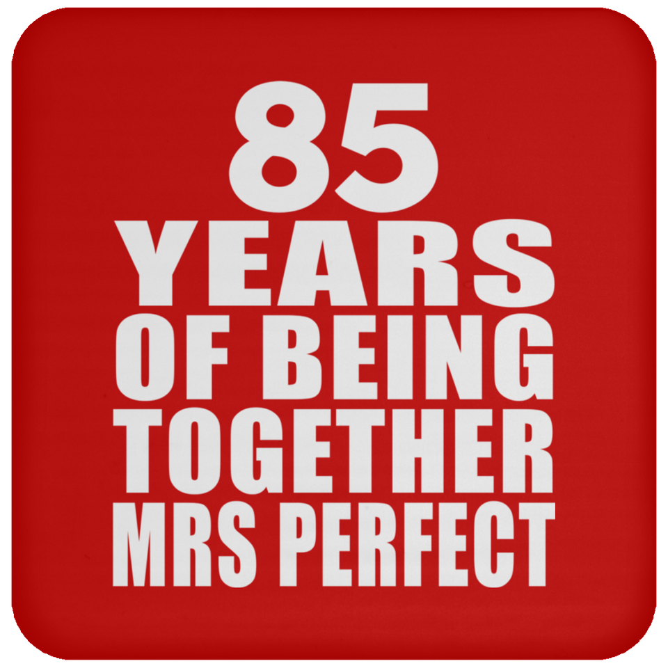 85th Anniversary 85 Years Of Being Mrs Perfect - Drink Coaster