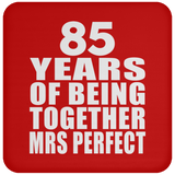 85th Anniversary 85 Years Of Being Mrs Perfect - Drink Coaster