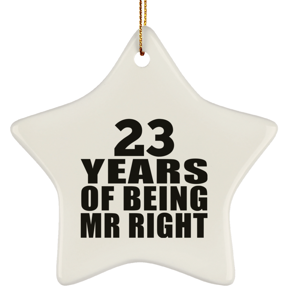 23rd Anniversary 23 Years Of Being Mr Right - Star Ornament