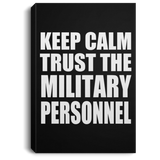 Keep Calm and Trust The Military Personnel - Canvas Portrait