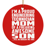 Proud Engineering Technician Mom Of Awesome Son - Circle Ornament
