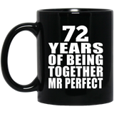 72nd Anniversary 72 Years Of Being Mr Perfect - 11 Oz Coffee Mug Black