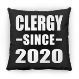 Clergy Since 2020 - Throw Pillow Black