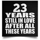 23rd Anniversary 23 Years Still In Love After These Years - Poster Square