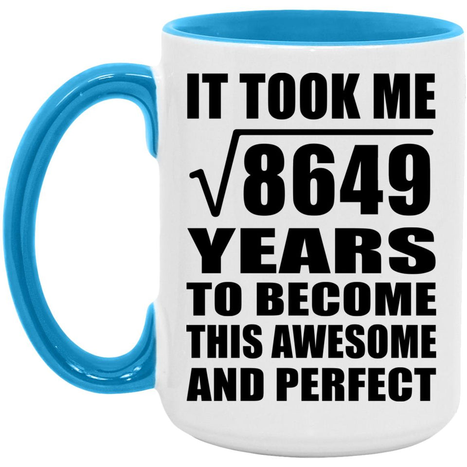 93rd Birthday Took Square Root of 8649 Years To Awesome - 15oz Accent Mug Blue