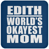 Edith World's Okayest Mom - Drink Coaster