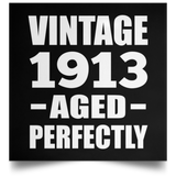 111th Birthday Vintage 1913 Aged Perfectly - Poster Square