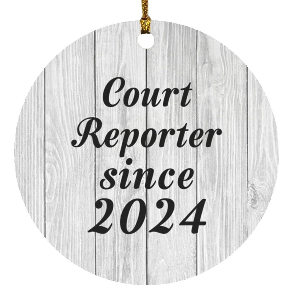 Court Reporter Since 2024 - Circle Ornament F