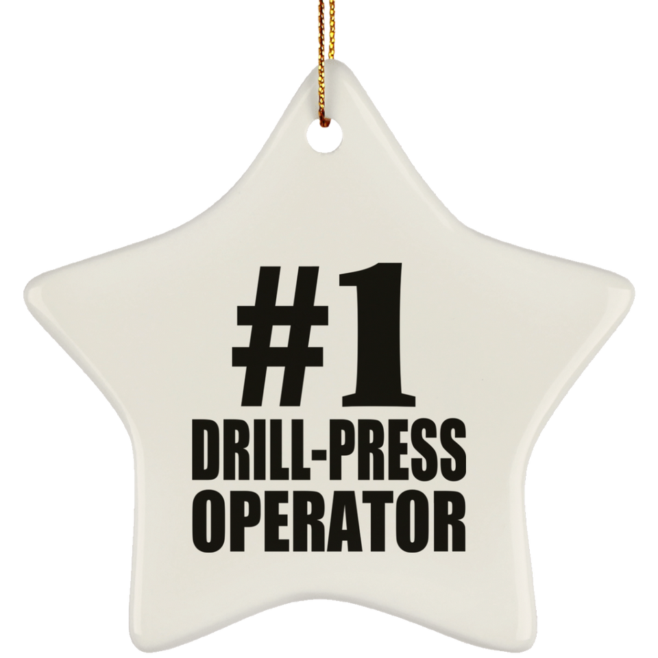 Number One #1 Drill-Press Operator - Star Ornament