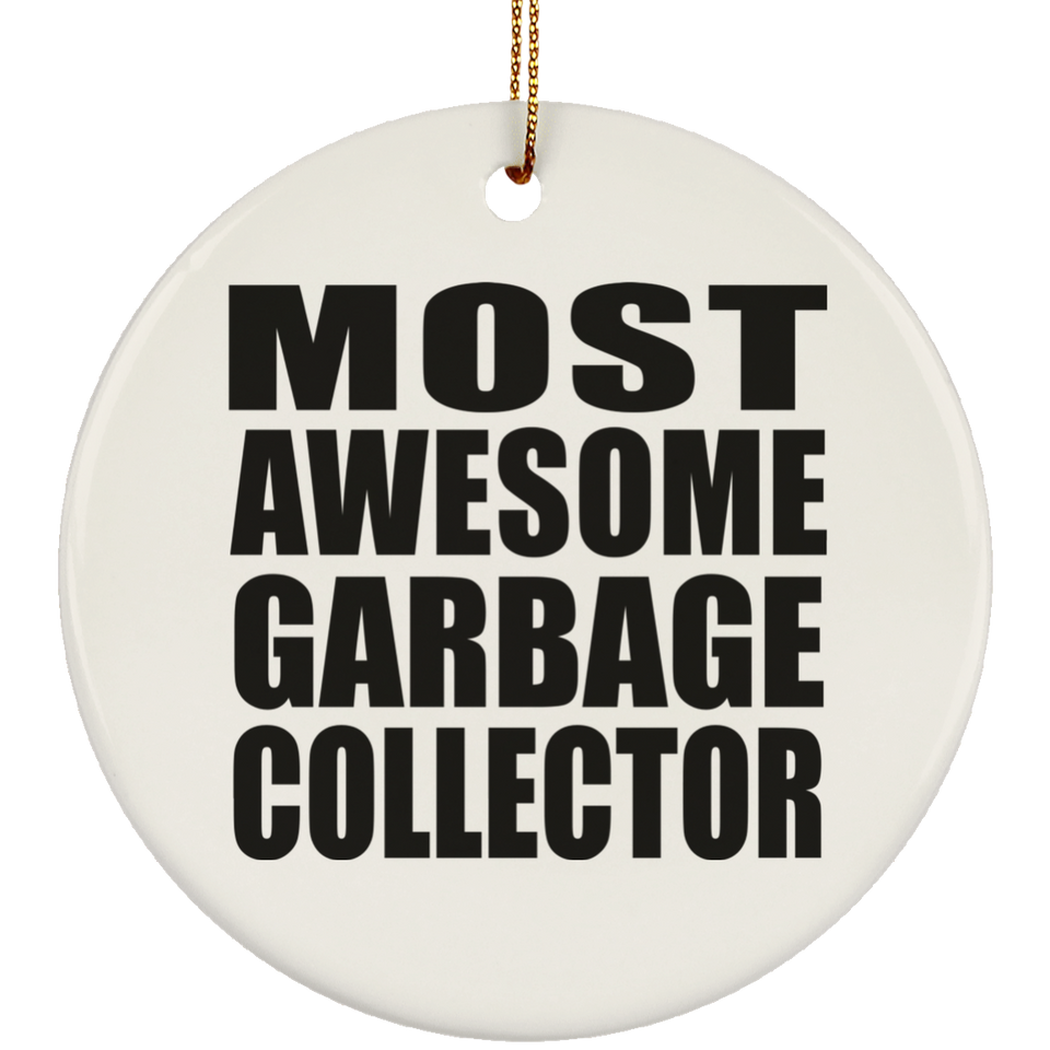 Most Awesome Garbage Collector - Circle Ornament