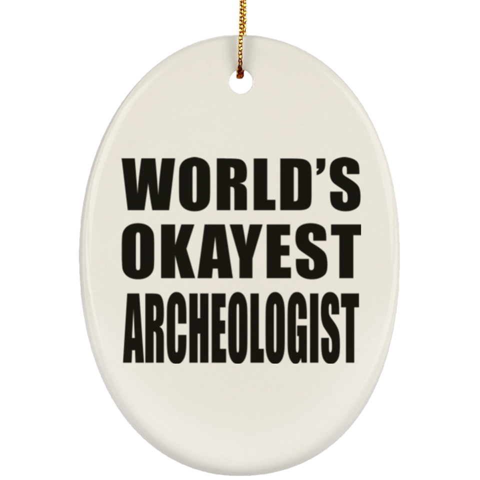 World's Okayest Archeologist - Oval Ornament