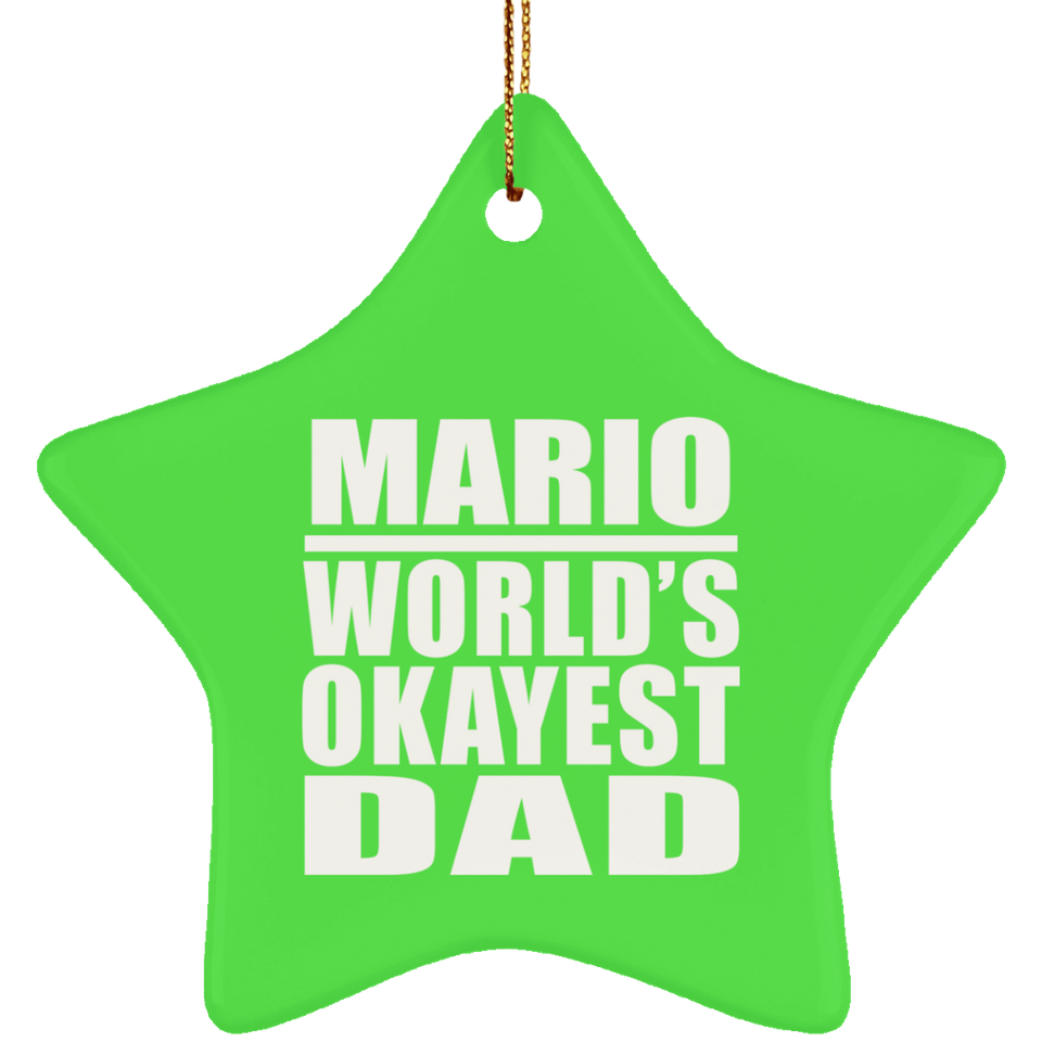 Mario World's Okayest Dad - Star Ornament