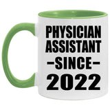 Physician Assistant Since 2022 - 11oz Accent Mug Green