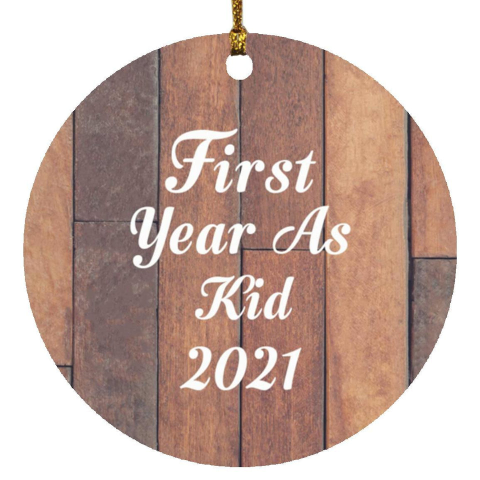 First Year As Kid 2021 - Circle Ornament E