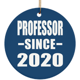 Professor Since 2020 - Circle Ornament