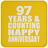 Happy 97th Anniversary 97 Years & Counting - Drink Coaster
