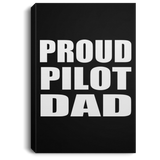 Proud Pilot Dad - Canvas Portrait