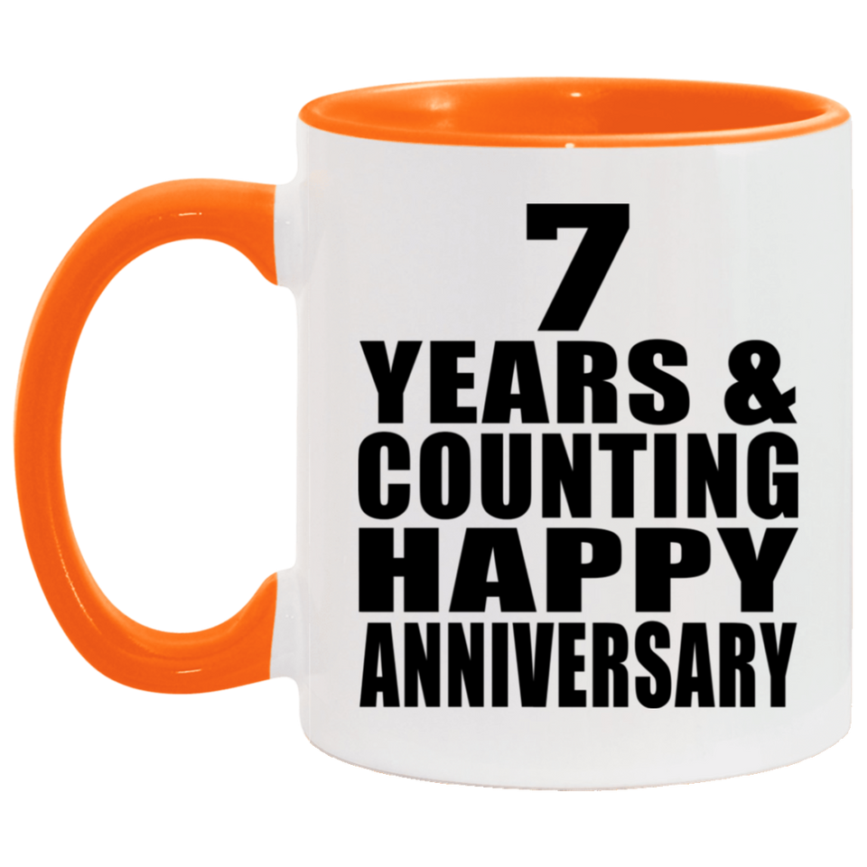 Happy 7th Anniversary 7 Years & Counting - 11oz Accent Mug Orange