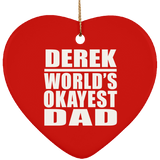 Derek World's Okayest Dad - Heart Ornament