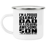 Proud Clergy Dad Of Awesome Son - 12oz Camping Mug