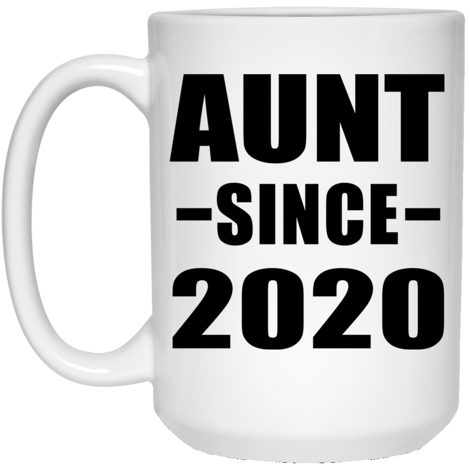 Aunt Since 2020 - 15oz Coffee Mug
