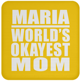 Maria World's Okayest Mom - Drink Coaster