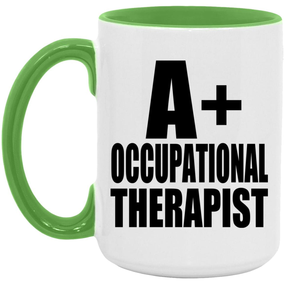 A+ Occupational Therapist - 15oz Accent Mug Green