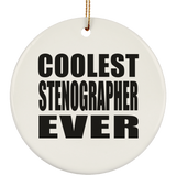 Coolest Stenographer Ever - Circle Ornament