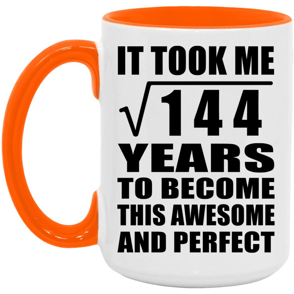 12th Birthday Took Square Root of 144 Years To Awesome - 15oz Accent Mug Orange