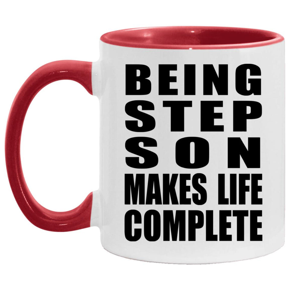 Being Step Son Makes Life Complete - 11oz Accent Mug Red